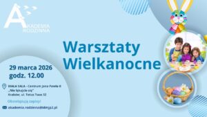 Warsztaty wielkanocne - Akademia Rodzinna - grafika