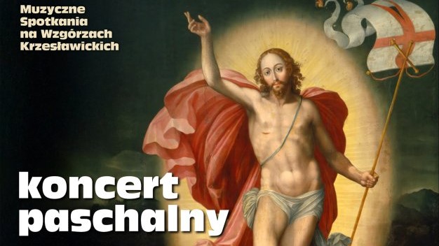 Koncert Paschalny na Wzgórzach Krzesławickich