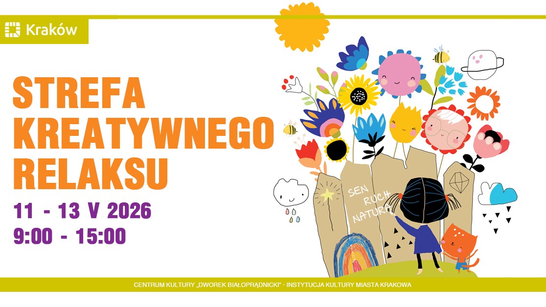 Strefa Kreatywnego Relaksu dla dzieci w Dworku Białoprądnickim