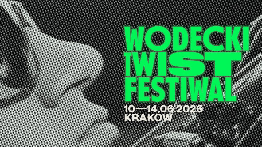 Wodecki Twist Festiwal 2026